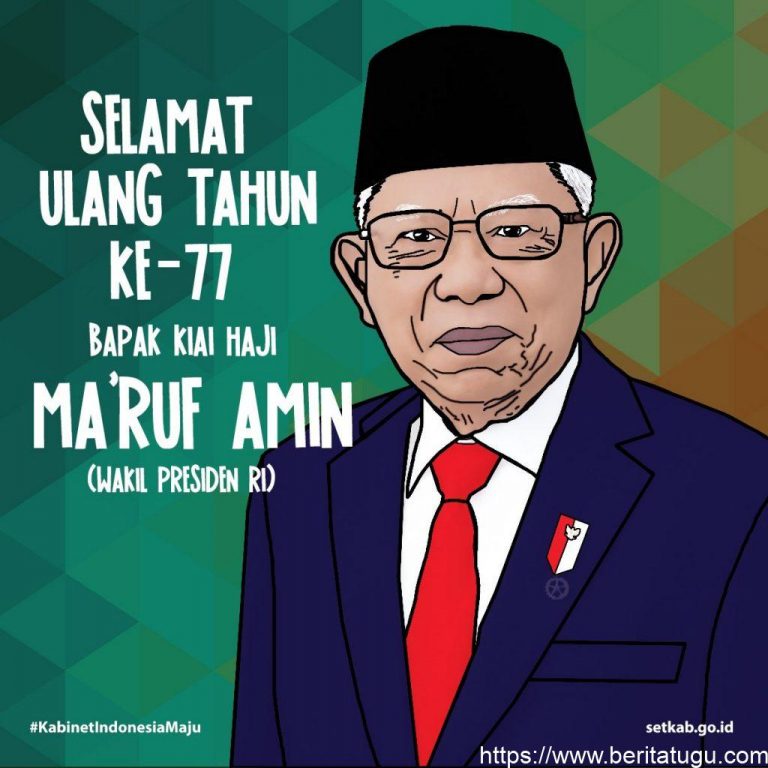 Selamat Ulang Tahun Bapak Wakil Presiden RI Kiai Haji Ma’Ruf Amin