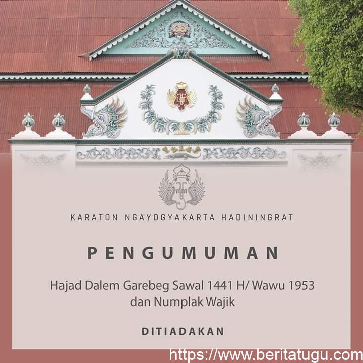Garebeg Sawal Keraton Yogyakarta tahun ini “DITIADAKAN” !!